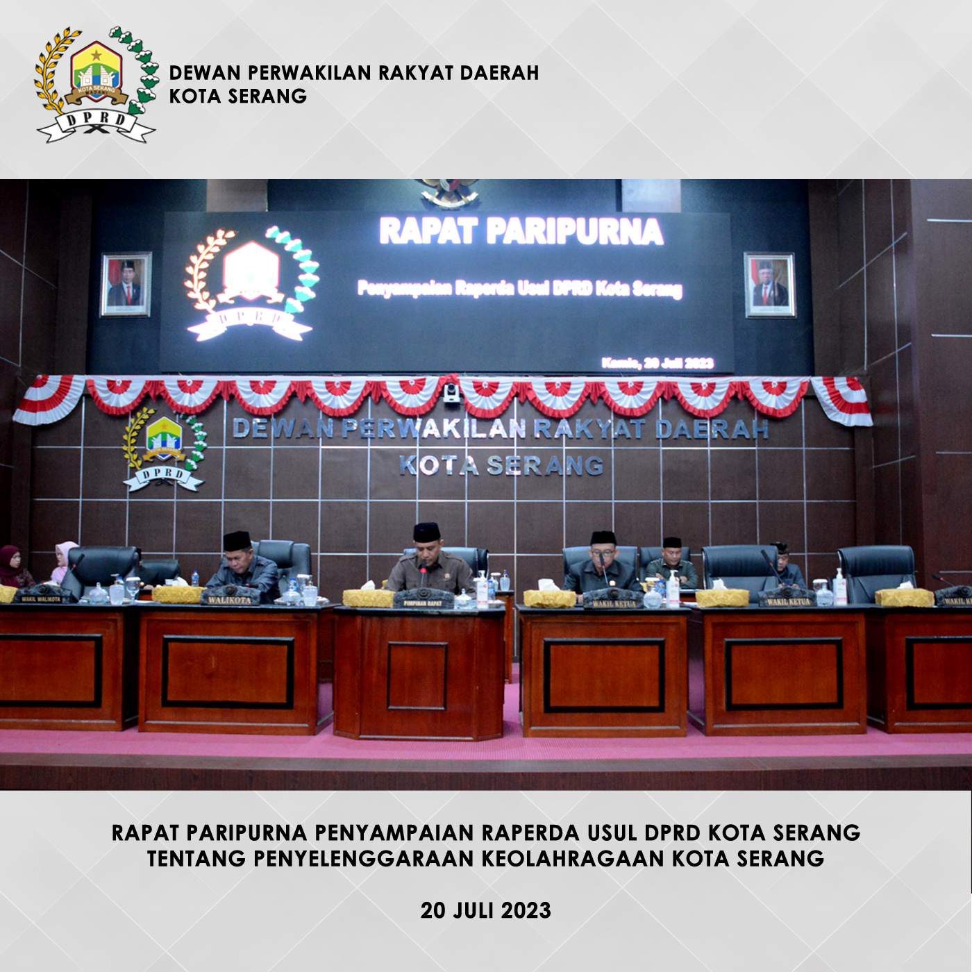 20 Juli 2023 – DPRD Kota Serang menggelar rapat paripurna dengan agenda penyampaian raperda usul DPRD Kota Serang tentang Penyelenggaraan Keolahragaan Kota Serang.