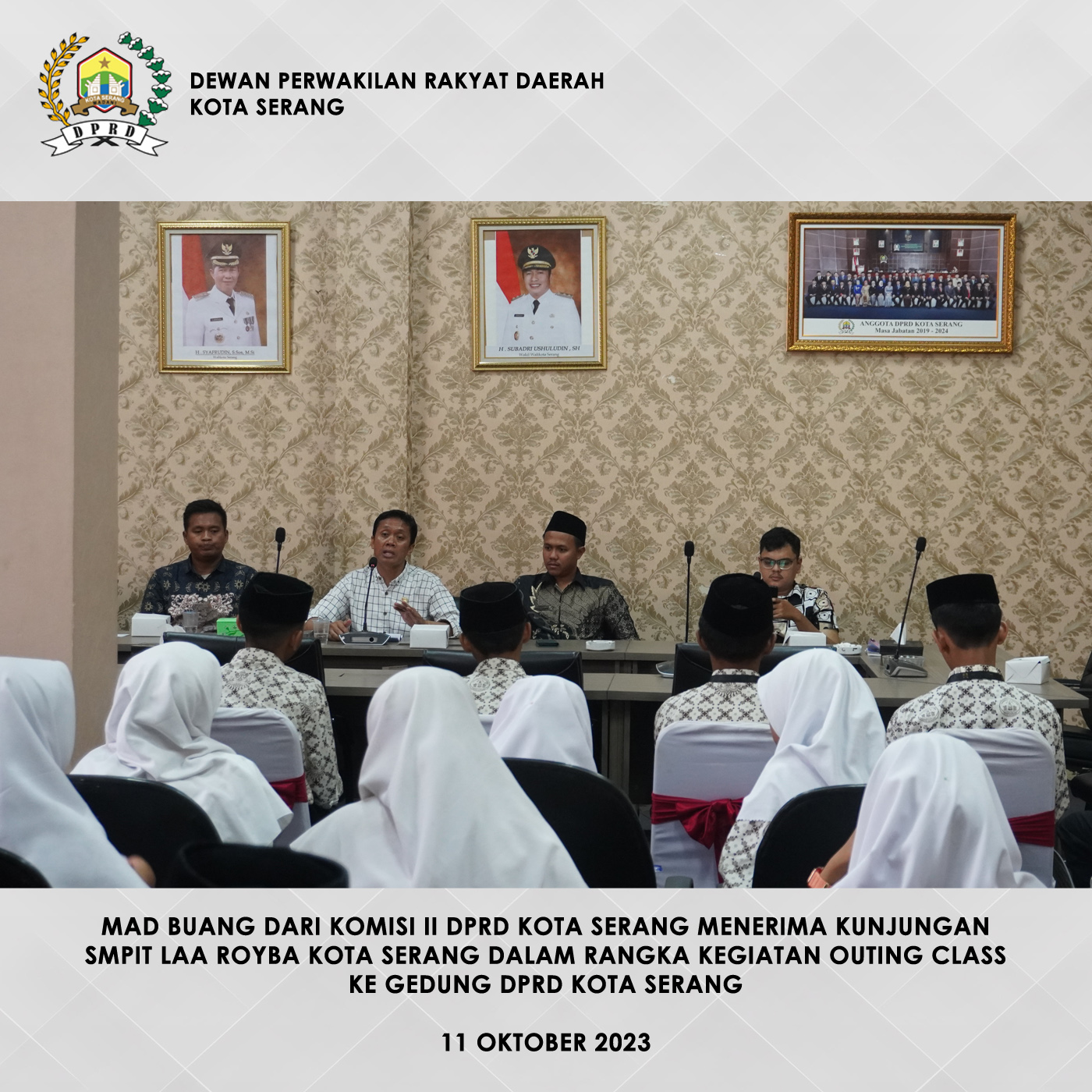 11 Oktober 2023 - Komisi II DPRD Kota Serang terima SMPIT Laa Royba Kota Serang sebagai bagian dari kegiatan Outing Class ke Gedung DPRD Kota Serang