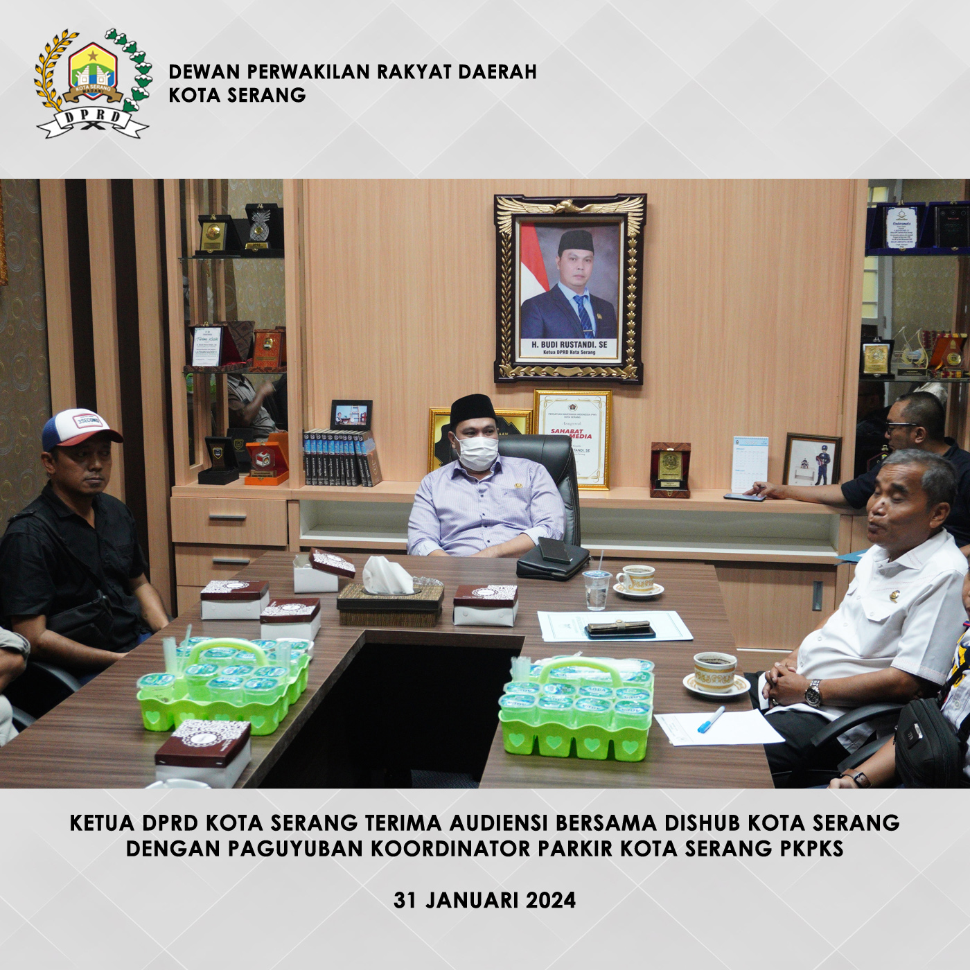 31 Januari 2024 - Audiensi Ketua DPRD Kota Serang Dengan Paguyuban Koordinator Parkir Kota Serang PKPKS